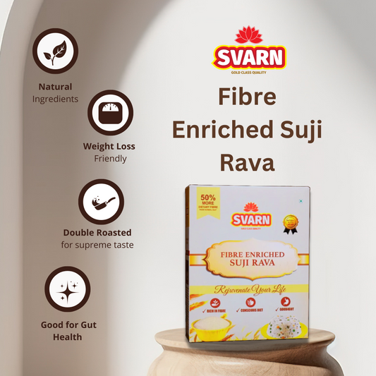 Svarn Fibre-Enriched Suji Rava